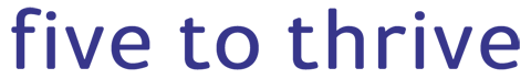 five to thrive